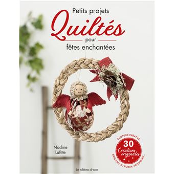 Livre Petits Projets quiltés pour Fêtes Enchantées 