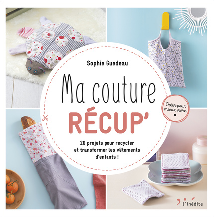 Leduc Créatif - Livre - Ma couture Récup - Sophie Guedeau