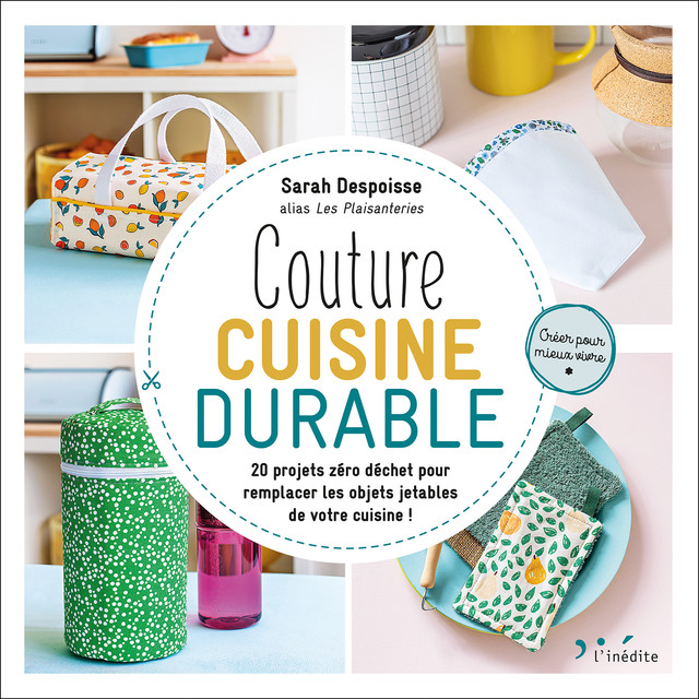 [Publivre108] Leduc Créatif - Livre - Couture Cuisine Durable - Despoisse Sarah
